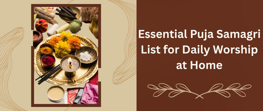 Essential Puja Samagri List for Daily Worship at Home