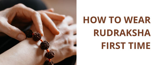 How to Wear Rudraksha for the First Time